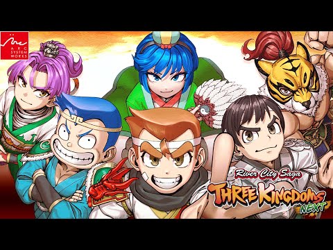 『River City Saga: Three Kingdoms Next』 - Opening